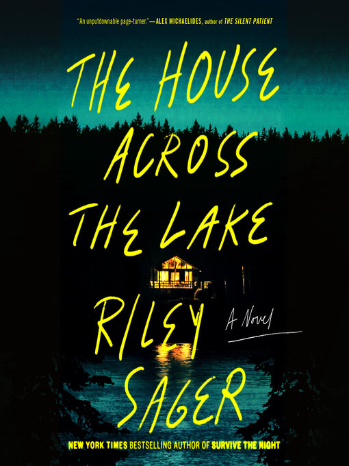 Title details for The House Across the Lake by Riley Sager - Wait list